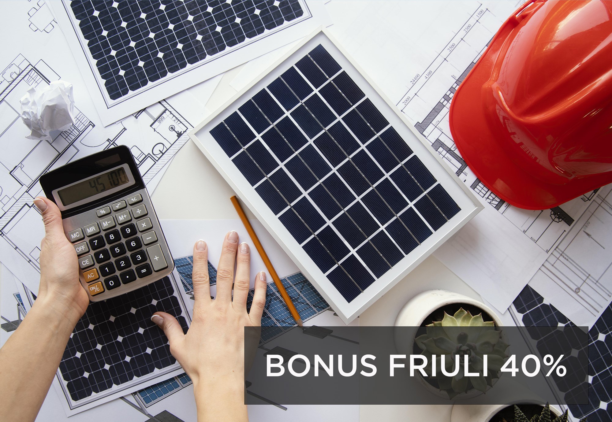 Il bonus Friuli fotovoltaico ti fa risparmiare il 40%